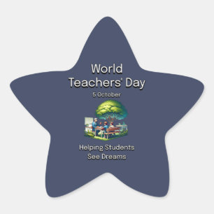 World Teachers’ Day. Helping Students See Dreams. Star Sticker