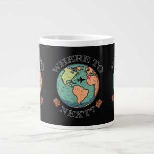 World Traveller, Wanderlust Where to Next Around T Large Coffee Mug