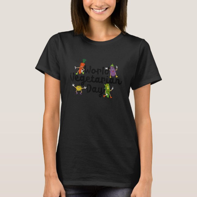 World Vegetable Day Plant Based I Eat Vegans World T-Shirt (Front)