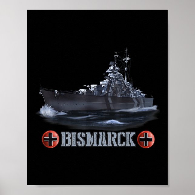 World War 2 German Battleship Bismarck  Poster (Front)