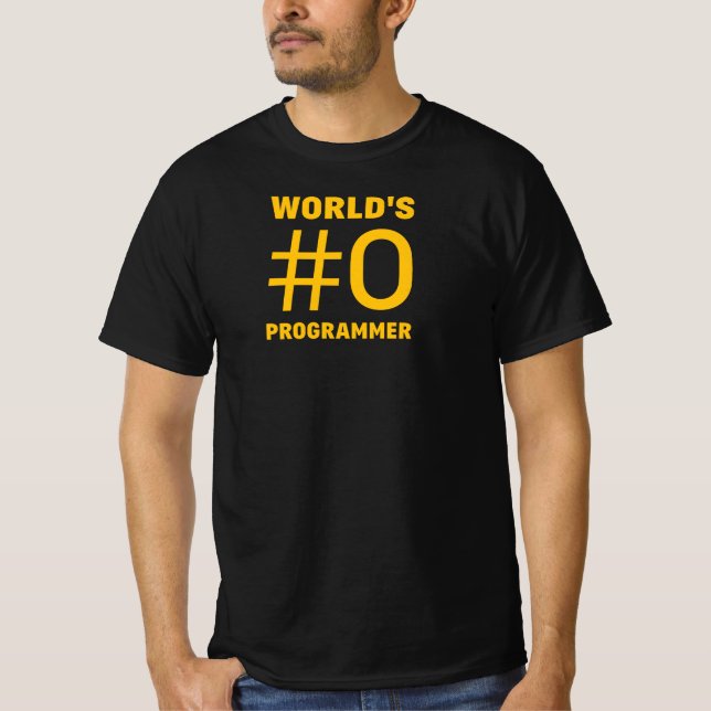 World's #0 Programmer Funny T-Shirt (Front)