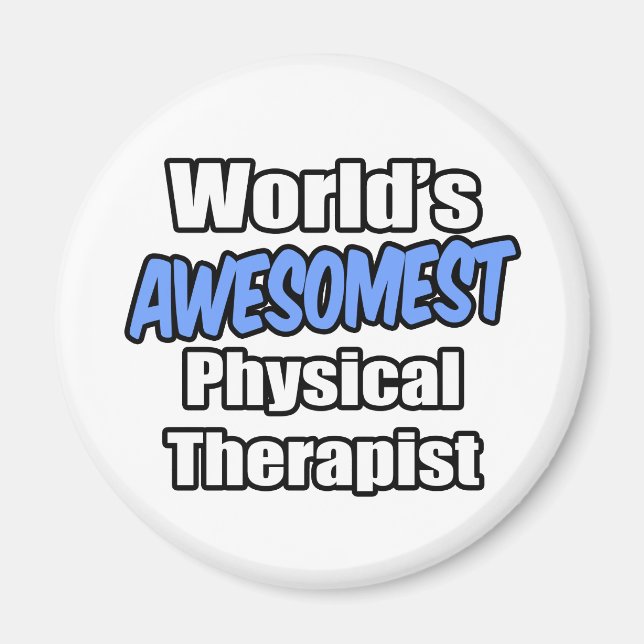 World's Awesomest Physical Therapist Magnet (Front)