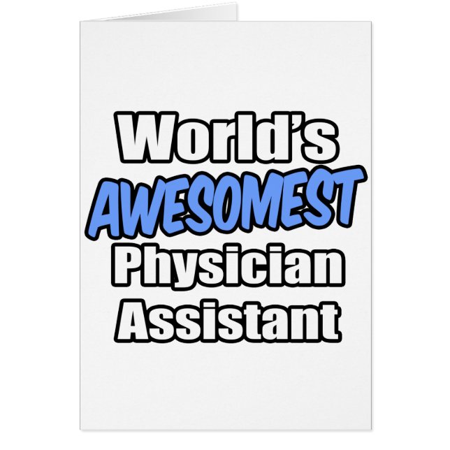 World's Awesomest Physician Assistant (Front)