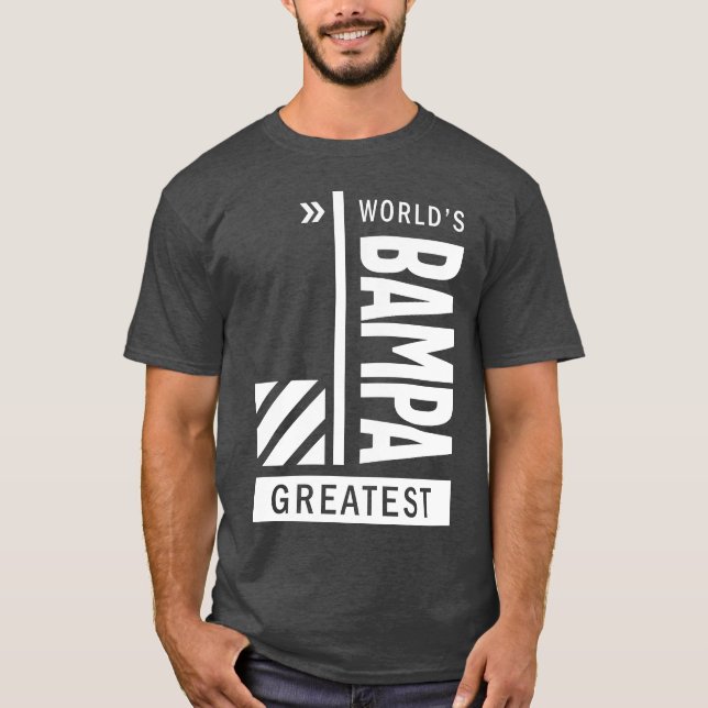 World's Bampa Greatest T-Shirt (Front)