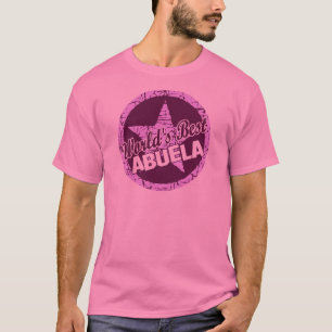 Worlds Best Abuela T-Shirt
