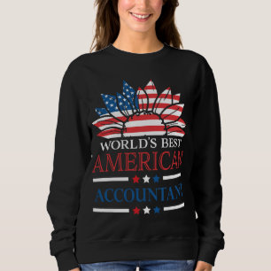 World's Best American Accountant Funny Patriotic Sweatshirt