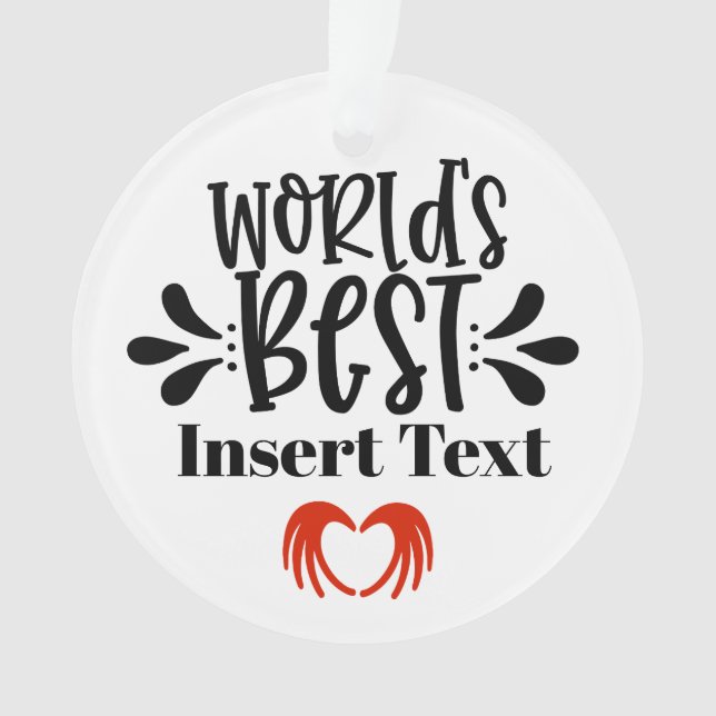 World's Best Anyone Ornament (Front)