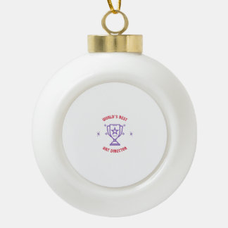 World's best art director ceramic ball christmas ornament