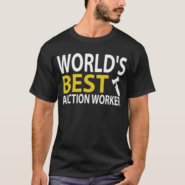 World's Best Auction Worker Funny Job Title Auctio T-Shirt (Front)