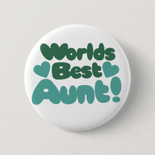 Worlds Best Aunt 6 Cm Round Badge