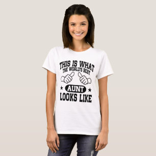 World's Best Aunt Looks Like T-Shirt