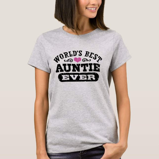 World's Best Auntie Ever T-Shirt (Front)