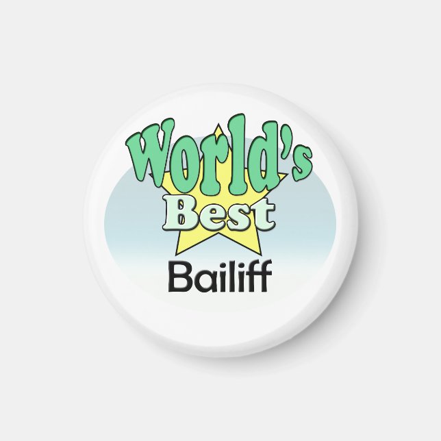 World's Best Bailiff Magnet (Front)