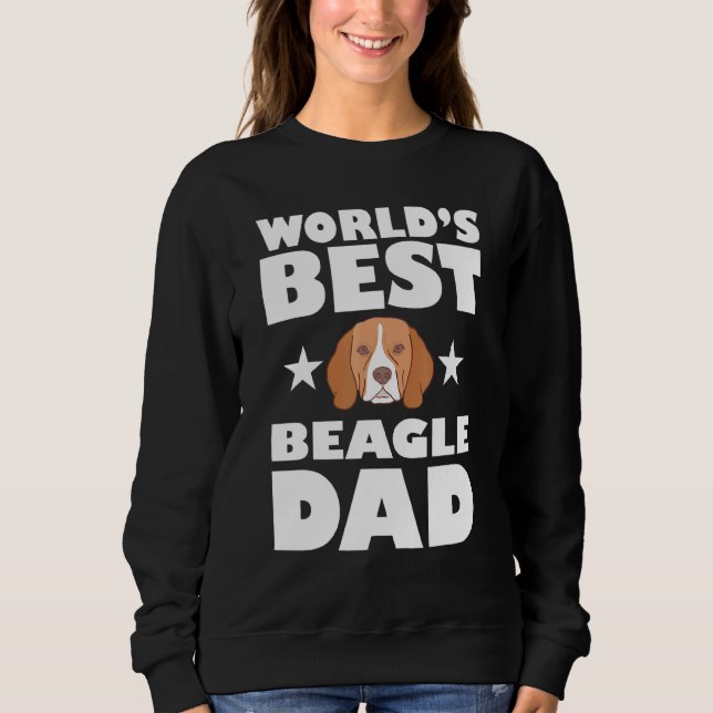 Worlds Best Beagle Dog Dad Owner Sweatshirt (Front)