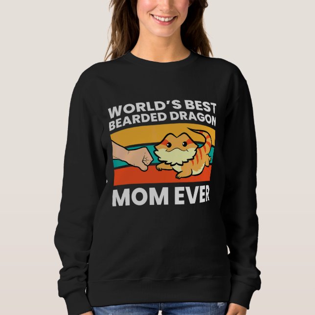 World's Best Bearded Dragon Mum Ever Sweatshirt (Front)