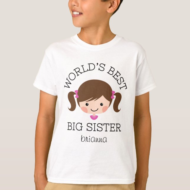 Worlds best big sister brown hair personalised T-Shirt (Front)