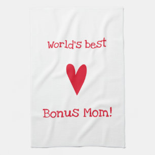 World's best Bonus Mum!   Red Heart Mother's Day Tea Towel