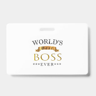 World's best boss ever ID badge