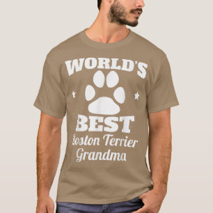 World's Best Boston Terrier Grandma Dog Lover  T-Shirt