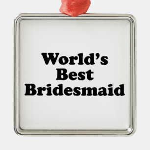 World's Best Bridesmaid Metal Tree Decoration