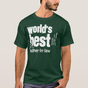 World's Best Brother-In-Law Custom Sentiment V3Z T-Shirt