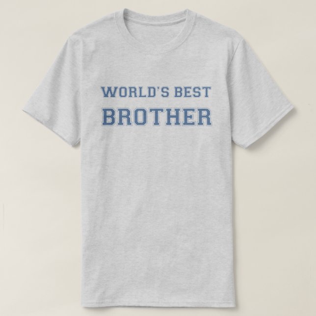 World's Best Brother Shirt (Design Front)
