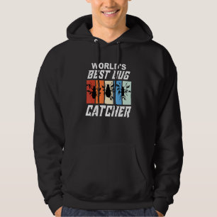 World's Best Bug Catcher Bug Hunter Bugs Hoodie