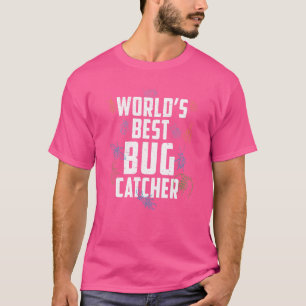 Worlds Best Bug Catcher   Entomologist Bug Species T-Shirt