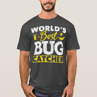 Worlds Best Bug Catcher Funny Entomologist Bug T-Shirt