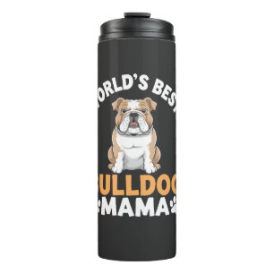 World's Best Bulldog Mama Thermal Tumbler