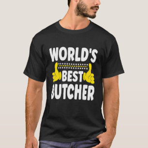 World's Best Butcher Job Title Profession Butcher T-Shirt