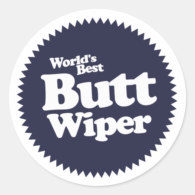 World's Best Butt Wiper funny nurses graduation Classic Round Sticker (Front)