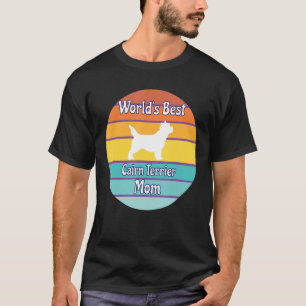 World's Best Cairn Terrier Mum T-Shirt