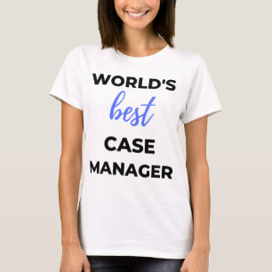 World's Best Case Manager 2 T-Shirt
