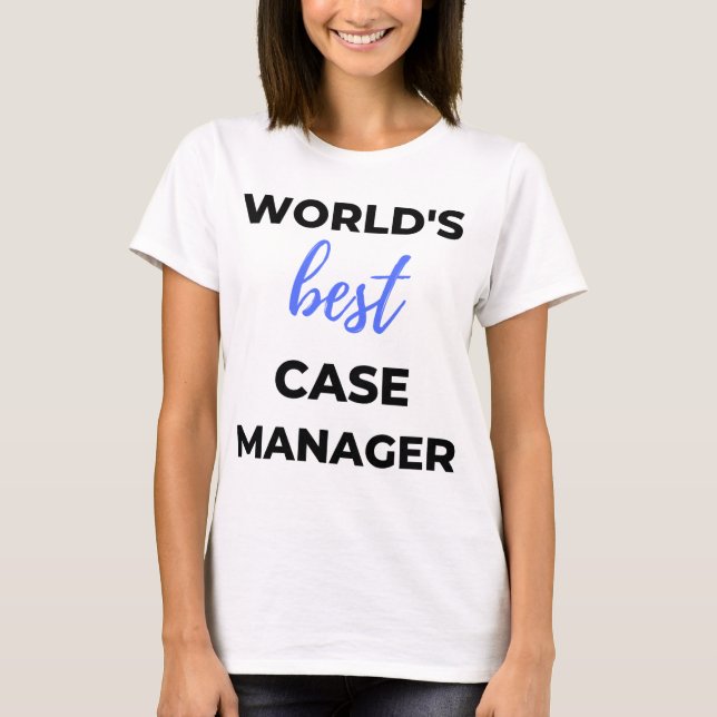 World's Best Case Manager 2 T-Shirt (Front)
