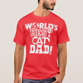 Worlds Best Cat Dad T-Shirt