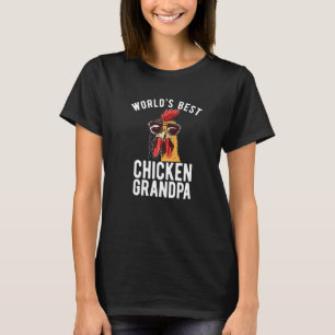 Worlds Best Chicken Grandpa Hen Chicken Lover T-Shirt
