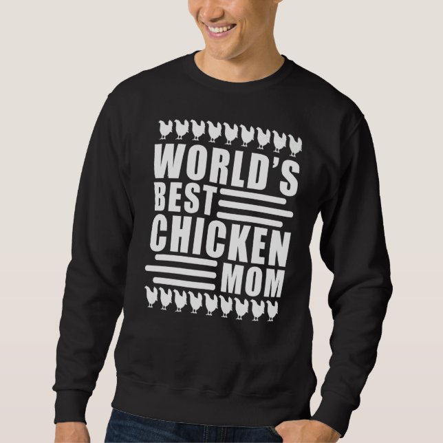 Worlds Best Chicken Mum   Sweatshirt (Front)