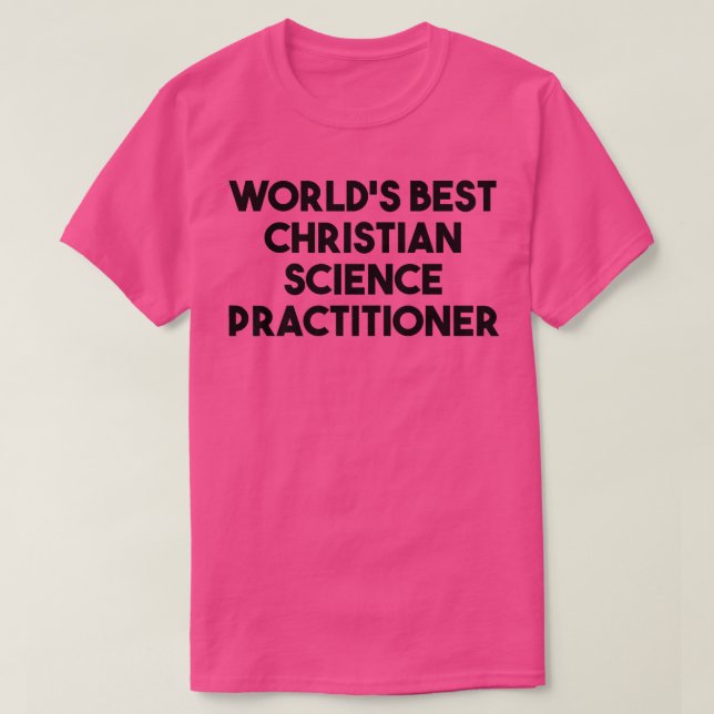 World's Best Christian Science Practitioner Premiu T-Shirt (Design Front)