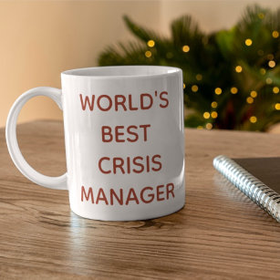 World's Best Crisis Manager Mug