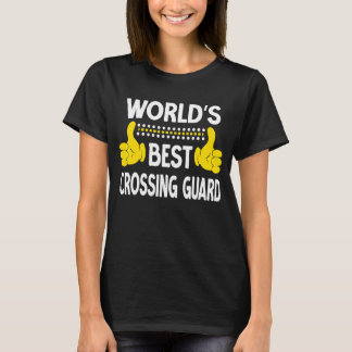 World's Best Crossing Guard Job Title Crossing Gua T-Shirt