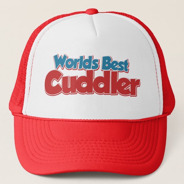 Worlds Best Cuddler Trucker Hat (Front)