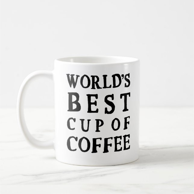 WORLD'S BEST CUP OF COFFEE (Left)