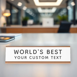 Worlds Best Custom Text Funny Office Desk Name Plate