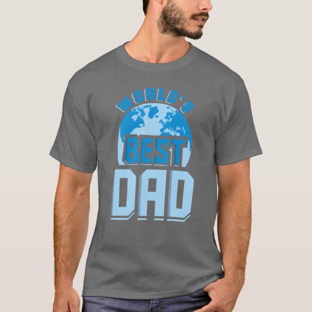 Worlds Best Dad Daddy Father Fathers Day girl T-Shirt (Front)