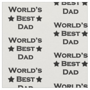 World's Best Dad Fabric