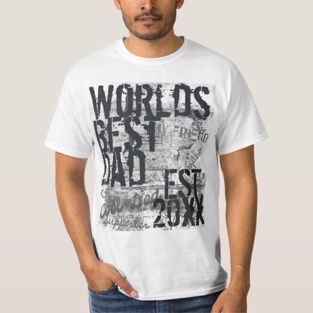 World's Best Dad Grunge Graffitti Text 2014 Tshirt (Front)