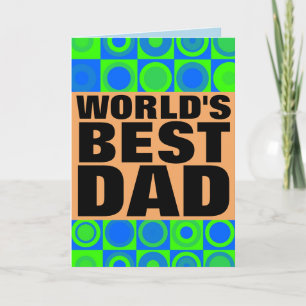 WORLD'S BEST DAD HAPPY BIRTHDAY CARD