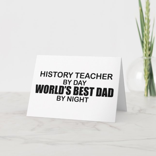 World's Best Dad - History Teacher Card (Front)