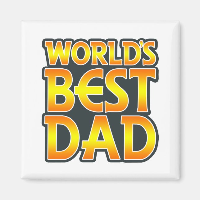 World's Best Dad Magnet (Front)